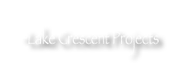Lake Crescent Projects