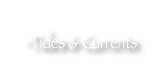 Tides &amp; Currents